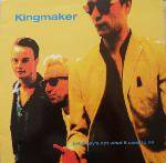 Kingmaker : Saturday's Not What It Used to Be